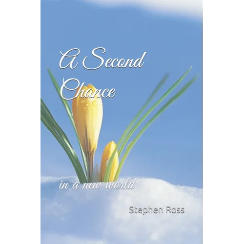 A Second Chance: in a new world - Paperback