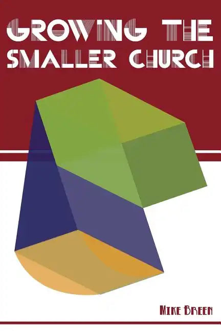 Growing the Smaller Church - Paperback