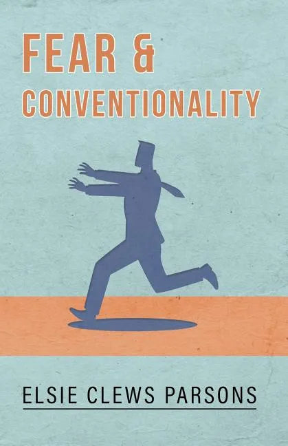Fear and Conventionality - Paperback