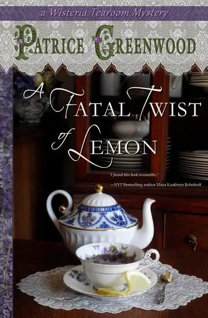 A Fatal Twist of Lemon: A Wisteria Tearoom Mystery - Paperback