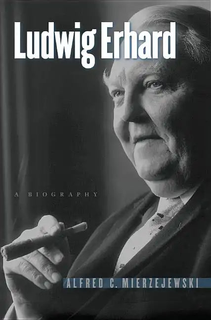 Ludwig Erhard: A Biography - Paperback