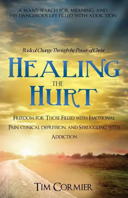 Healing The Hurt - Paperback