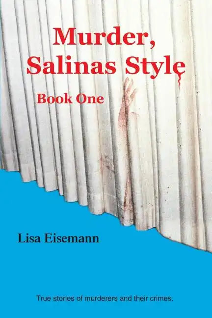 Murder, Salinas Style: Book One - Paperback