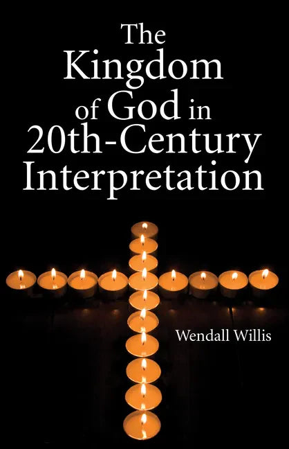 Kingdom of God in 20th-Century Interpretation - Paperback