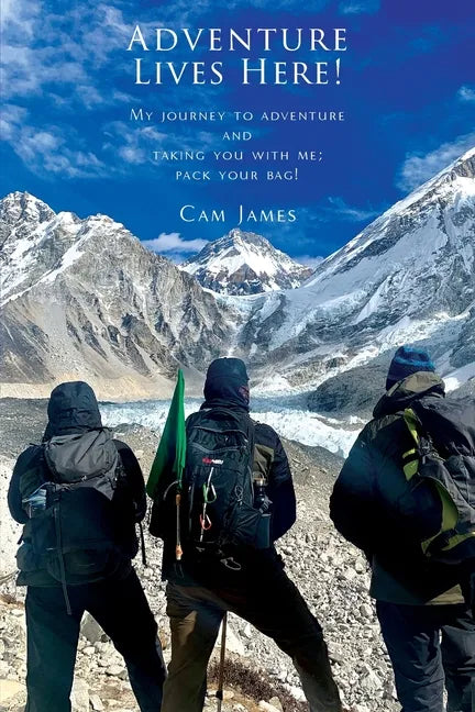 Adventure Lives Here! - Paperback