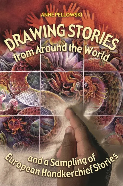 Drawing Stories from Around the World and a Sampling of European Handkerchief Stories - Paperback