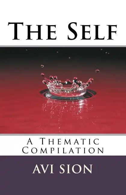 The Self: A Thematic Compilation - Paperback