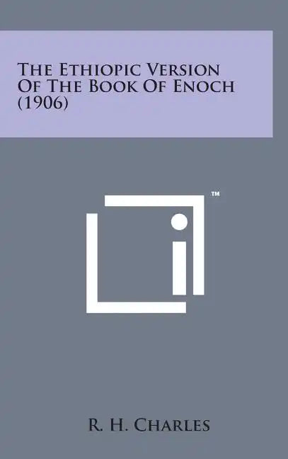 The Ethiopic Version of the Book of Enoch (1906) - Hardcover