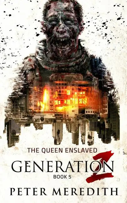 Generation Z: The Queen Enslaved - Paperback