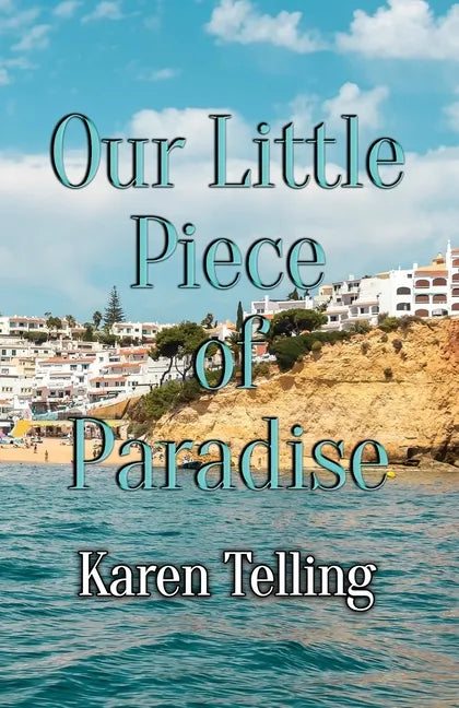 Our Little Piece of Paradise - Paperback