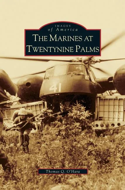 Marines at Twentynine Palms - Hardcover