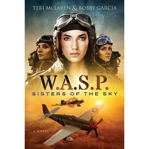 W.A.S.P.: Sisters Of The Sky - Paperback