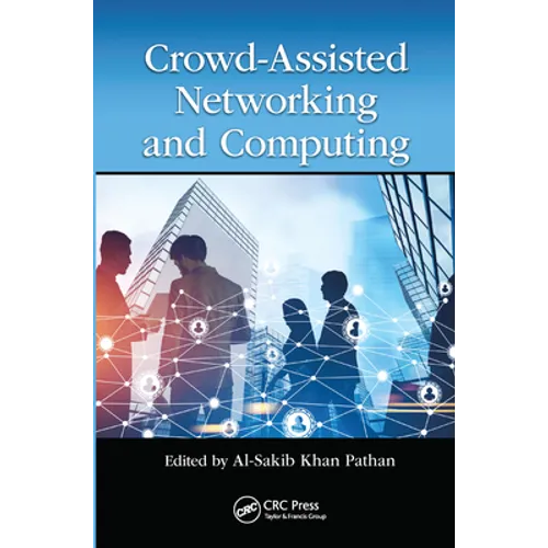 Crowd Assisted Networking and Computing - Paperback
