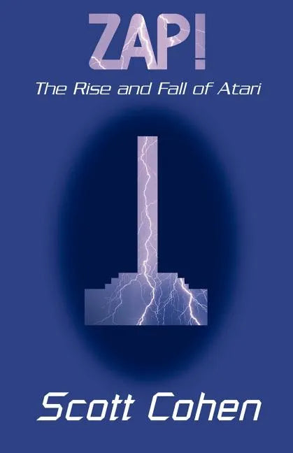 ZAP!: The Rise and Fall of Atari - Paperback