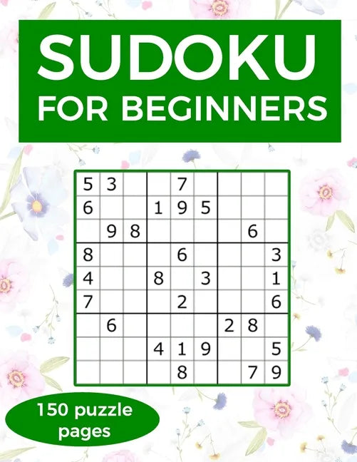 Sudoku for Beginners: A collection of sudoku puzzles for beginners to learn how to play from easy to advanced level - perfect hiking gift fo - Paperback