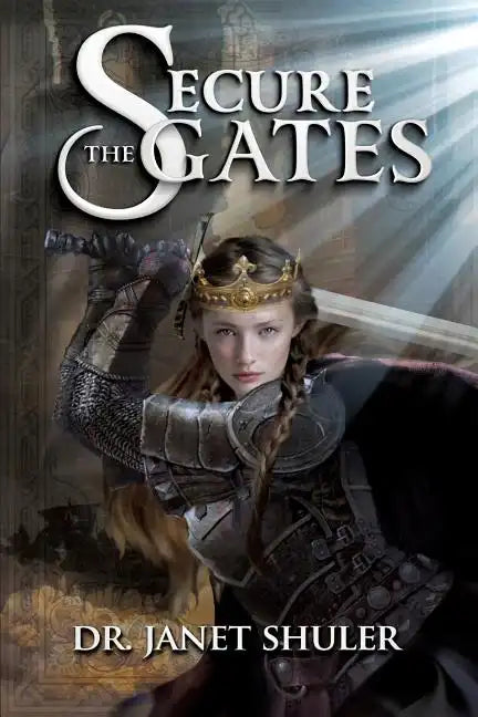 Secure the Gates! - Paperback