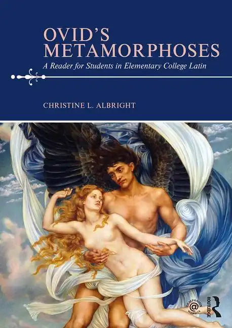 Ovid's Metamorphoses: A Reader for Students in Elementary College Latin - Paperback