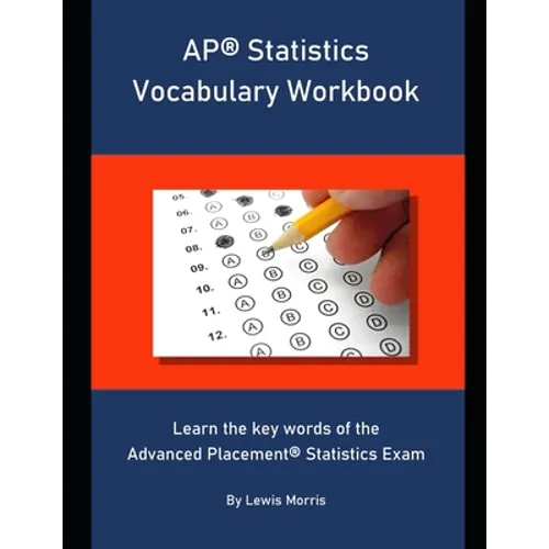 AP Statistics Vocabulary Workbook: Learn the key words of the Advanced Placement Statistics Exam - Paperback