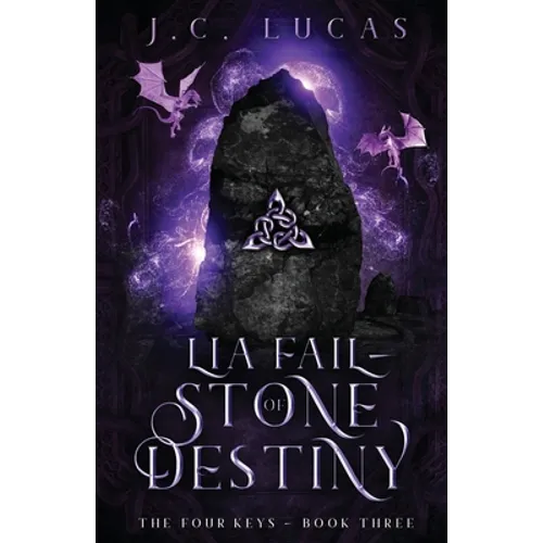 Lia Fail - Stone of Destiny: A Young Adult Epic Fae Fantasy - Paperback