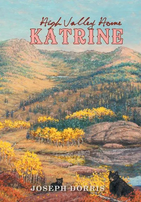 Katrine: High Valley Home - Hardcover