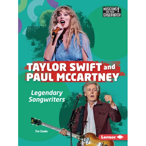Taylor Swift and Paul McCartney: Legendary Songwriters - Paperback