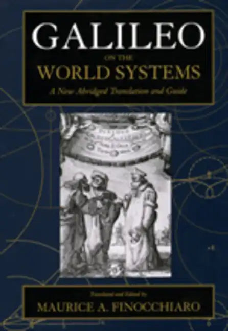 Galileo on the World Systems: A New Abridged Translation and Guide - Paperback