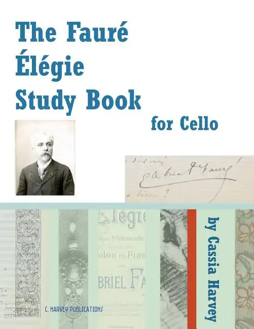 The Faure Elegie Study Book for Cello - Paperback