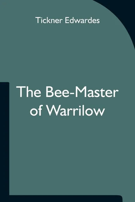 The Bee-Master of Warrilow - Paperback