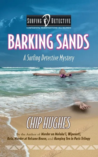 Barking Sands: A Surfing Detective Mystery - Paperback