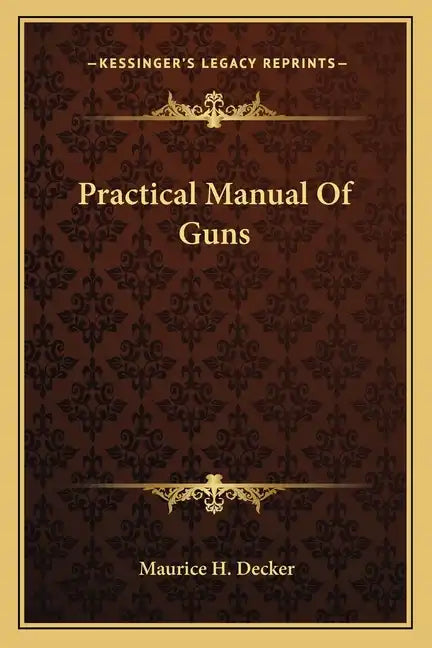 Practical Manual of Guns - Paperback
