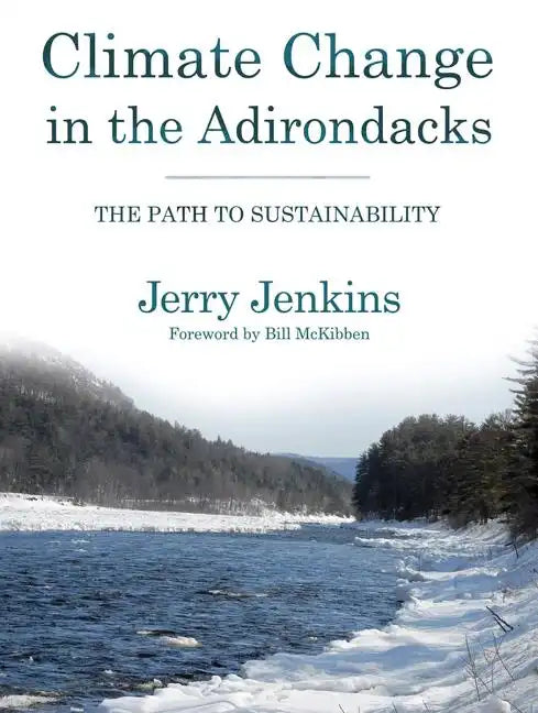 Climate Change in the Adirondacks: The Path to Sustainability - Paperback