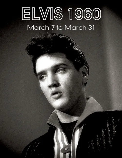 Elvis March7 to31, 1960 - Paperback