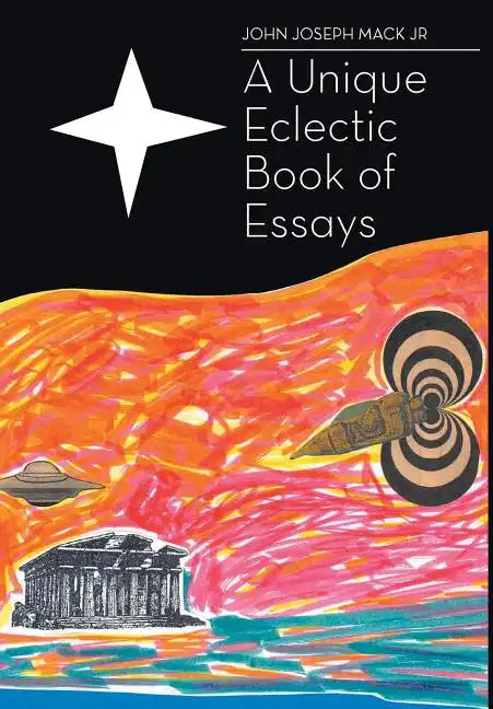 A Unique Eclectic Book of Essays - Hardcover