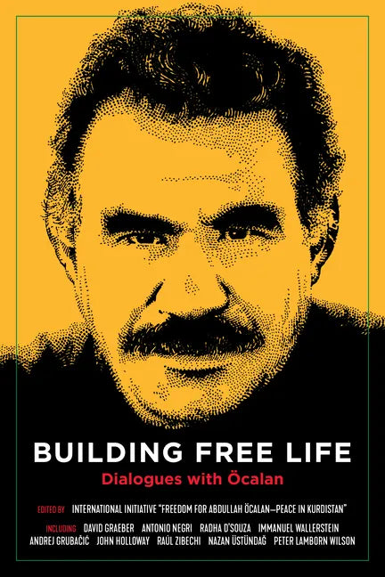 Building Free Life: Dialogues with Öcalan - Paperback