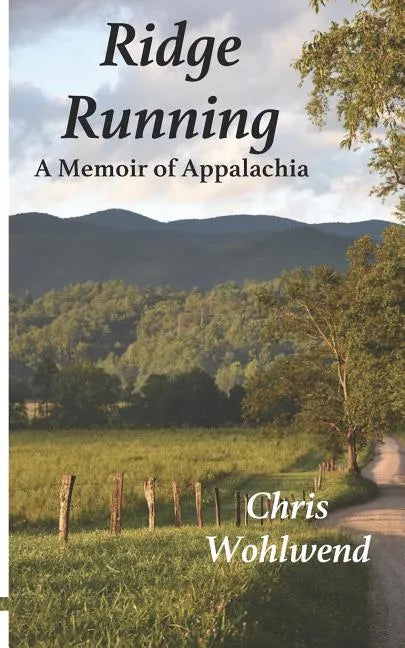 Ridge Running: A Memoir of Appalachia - Paperback