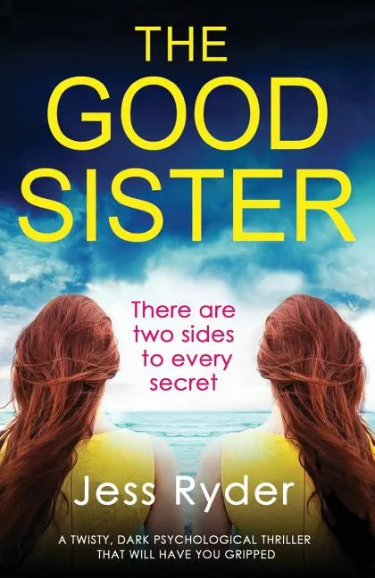 The Good Sister: A twisty, dark psychological thriller that will have you gripped - Paperback