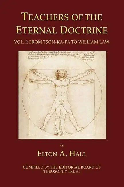 Teachers of the Eternal Doctrine Vol. I: From Tson-Ka-Pa to William Law - Paperback