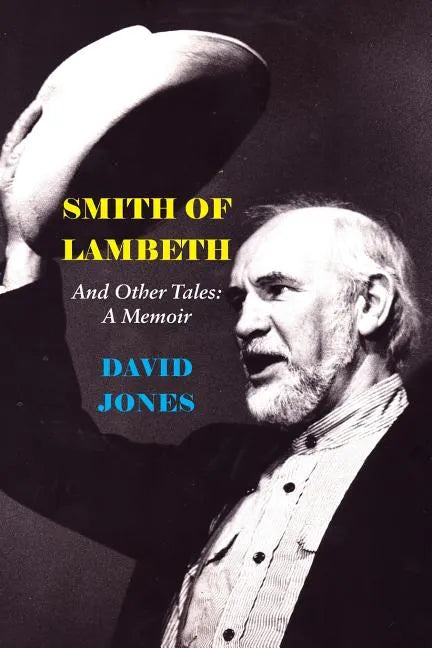 Smith of Lambeth: And Other Tales: A Memoir - Paperback