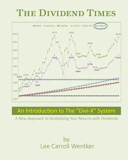 The Dividend Times: An Introduction to the "Divi-X" System - Paperback