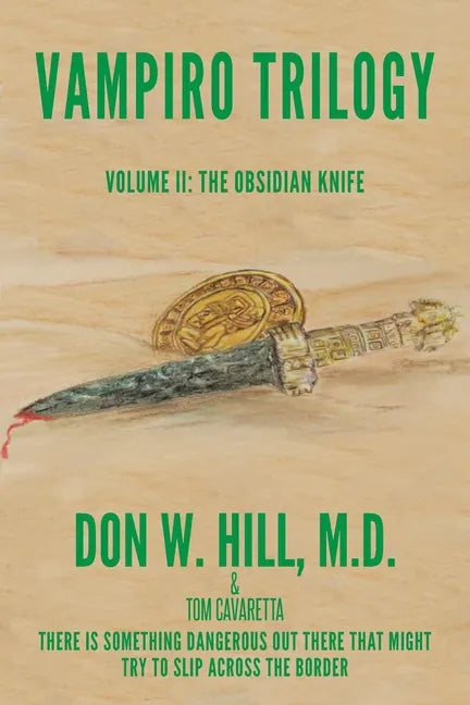 Vampiro Trilogy: Volume II: The Obsidian Knife - Paperback