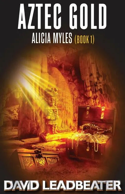 Aztec Gold: (Alicia Myles 1) - Paperback