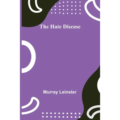 The Hate Disease - Paperback