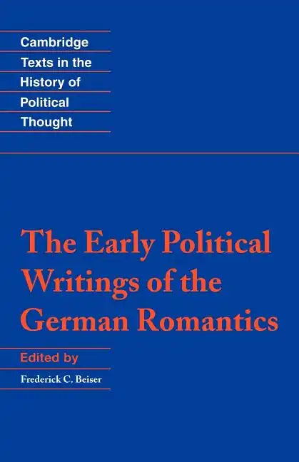 The Early Political Writings of the German Romantics - Paperback