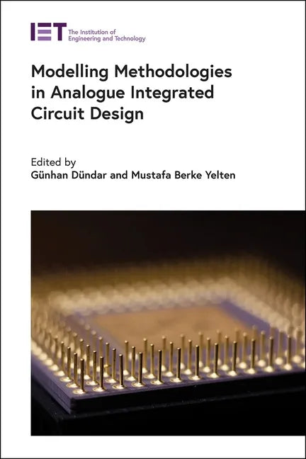 Modelling Methodologies in Analogue Integrated Circuit Design - Hardcover
