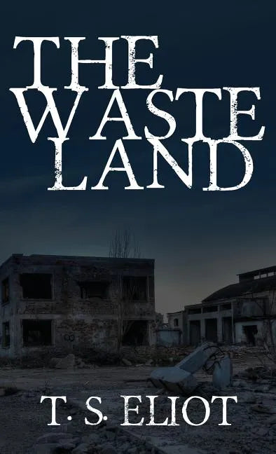 The Waste Land: The Original 1922 Edition - Hardcover