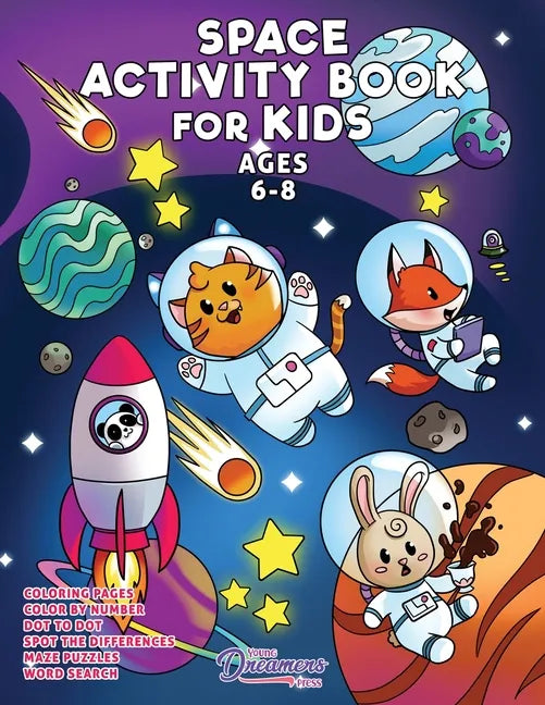 Space Activity Book for Kids Ages 6-8: Space Coloring Book, Dot to Dot, Maze Book, Kid Games, and Kids Activities - Paperback