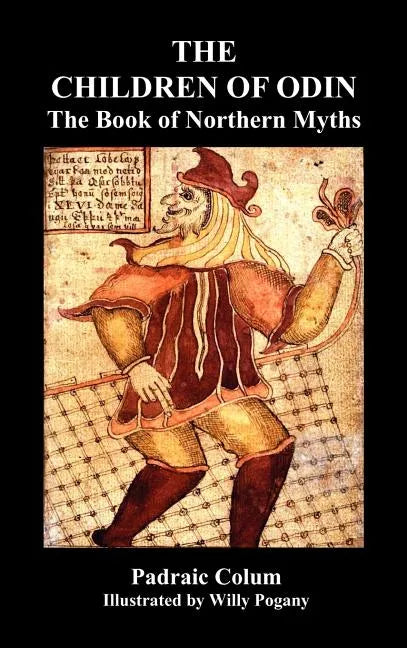 The Children of Odin the Book of Northern Myths (Illustrated Edition) - Hardcover