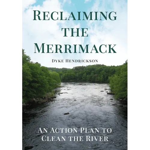Reclaiming the Merrimack: An Action Plan to Clean the River - Paperback