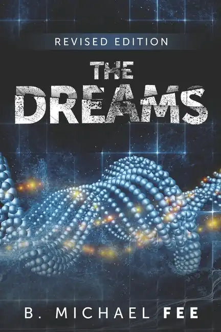 The Dreams by B. Michael Fee: Revised Edition - Paperback