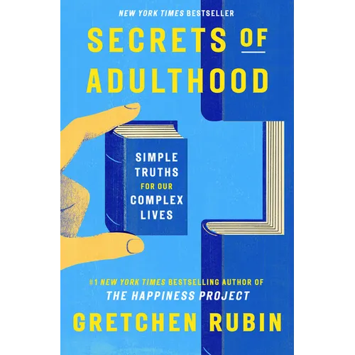 Secrets of Adulthood: Simple Truths for Our Complex Lives - Hardcover